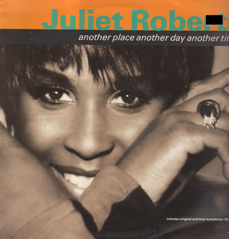 JULIET ROBERTS - Another Place Another Day Another Time (Tony Humphries Rmx)