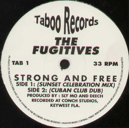 THE FUGITIVES - Strong And Free