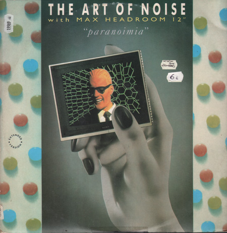 ART OF NOISE - Paranoimia, With Max Headroom