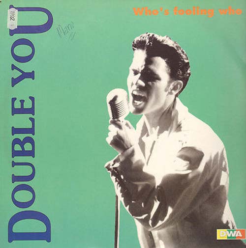 DOUBLE YOU - Who's Fooling Who
