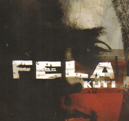 FELA KUTI - The Best Of The Black President