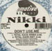 NIKKI - Don't Use Me (Total Kaos Rmx)