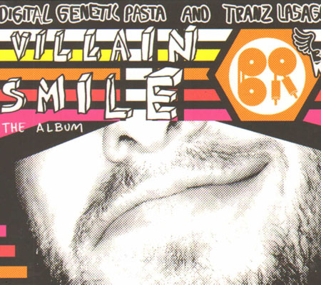 TRANZ LASAGNE & DIGITAL GENETIC - Villain Smile