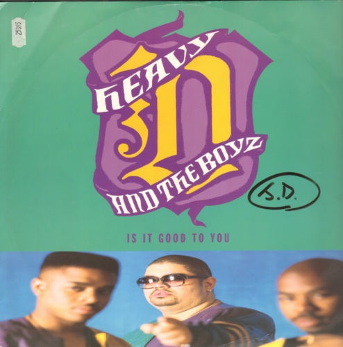 HEAVY D. & THE BOYZ - Is It Good To You