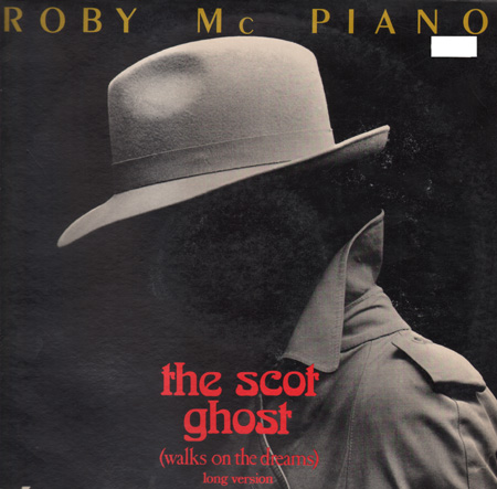 ROBY MC PIANO - The Scot Ghost (Walk On The Dreams)