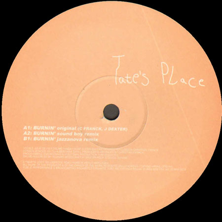 TATE'S PLACE - Burnin' (Original, Sound Boy, Jazzanova Rmxs)