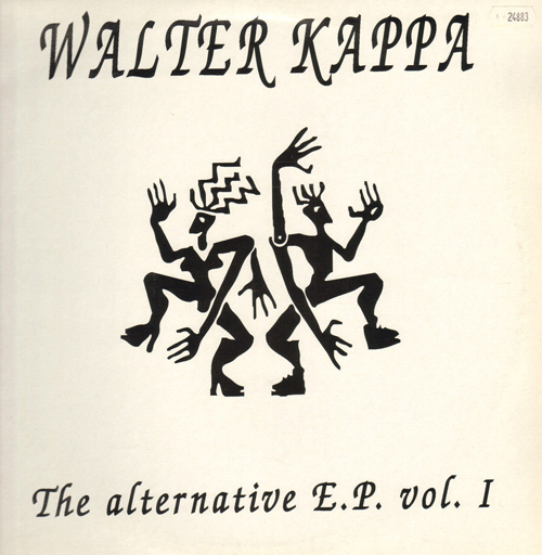WALTER KAPPA - The Alternative EP Vol. 1