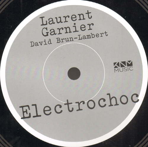 LAURENT GARNIER - Electrochoc di Laurent Garnier e David Brun-Lambert