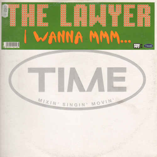 THE LAWYER - I Wanna Mmm... 