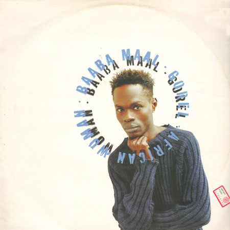 BAABA MAAL - Gorel / African Woman (Masters At Work Remixes)