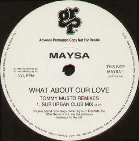 MAYSA - What About Our Love? (Tommy Musto Remixes)