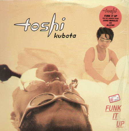 TOSHI KUBOTA - Funk It Up (David Morales Rmx)