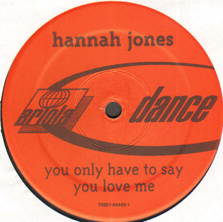 HANNAH JONES - You Only Have To Say  You Love Me (Mark Picchiotti Rmx)