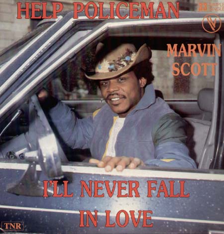 MARVIN SCOTT - Help Policeman / I'll Never Fall In Love