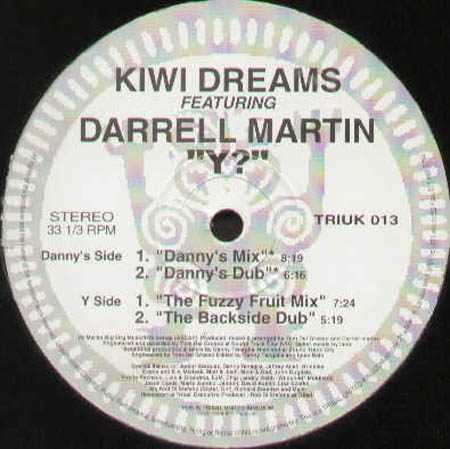 KIWI DREAMS - Y? (Danny Tenaglia Rmx)