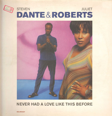 STEVEN DANTE & JULIET ROBERTS - Never Had A Love Like This Before