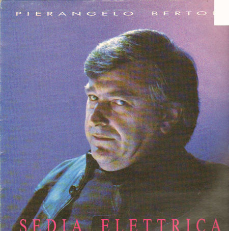 PIERANGELO BERTOLI - Sedia Elettrica