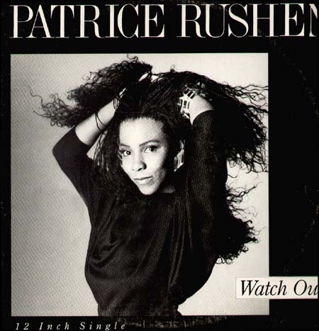 PATRICE RUSHEN - Watch Out! (Extended Francois Kevorkian Rmx)
