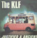 THE KLF - Justified & Ancient