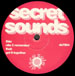 SECRET SOUNDS - Get It Together / Nite 2 Remember