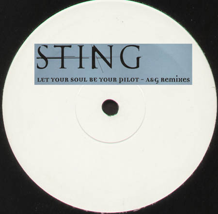 STING - Let Your Soul Be Your Pilot (A & G Remixes)