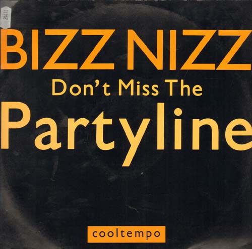 BIZZ NIZZ - Don't Miss The Partyline