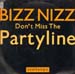 BIZZ NIZZ - Don't Miss The Partyline