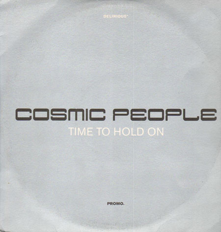 COSMIC PEOPLE - Time To Hold On