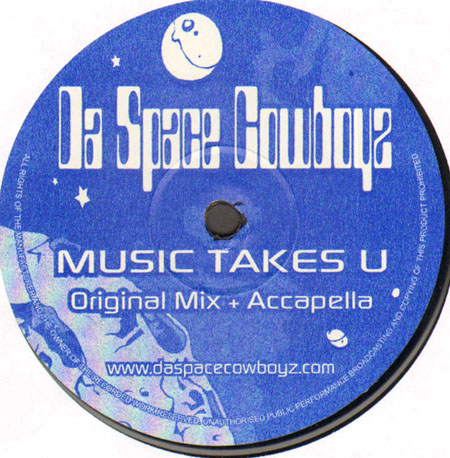 DA SPACE COWBOYZ - Music Takes U