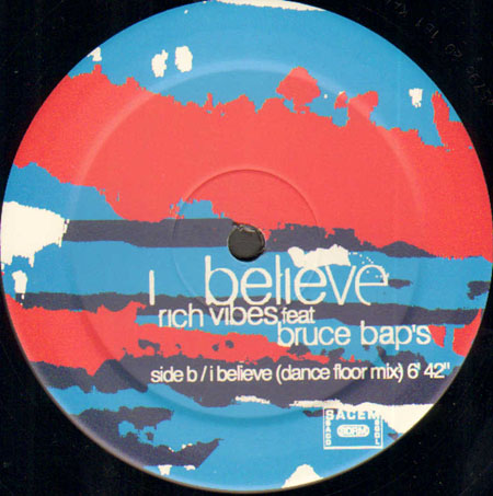 RICH VIBES - I Believe, Feat. Bruce Bap's