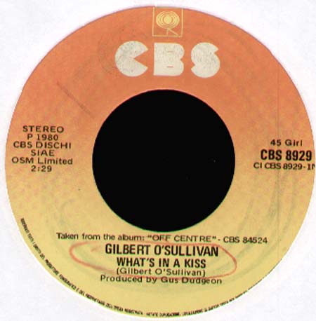 GILBERT O SULLIVAN - What's In A Kiss / Down Down Down