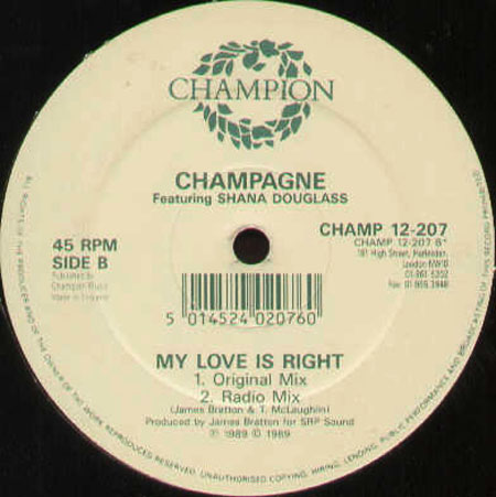 CHAMPAGNE - My Love Is Right - Feat. Shana Douglas