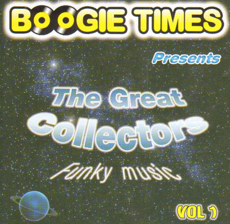 VARIOUS - Boogie Times Presents The Great Collectors Vol. 1
