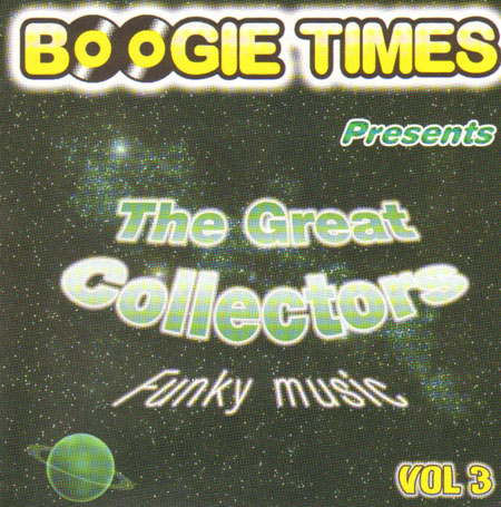 VARIOUS - Boogie Times Presents The Great Collectors Vol. 3
