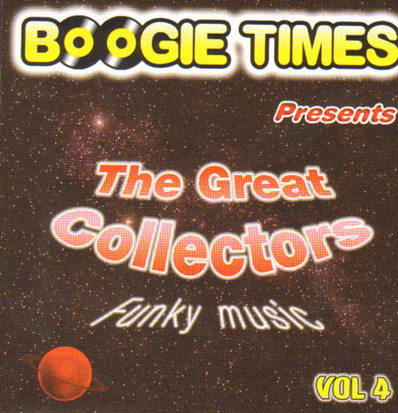 VARIOUS - Boogie Times Presents The Great Collectors Vol. 4