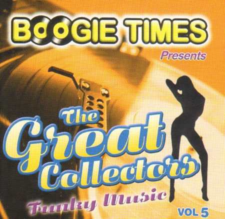 VARIOUS - Boogie Times Presents The Great Collectors Vol. 5