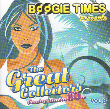 VARIOUS - Boogie Times Presents The Great Collectors Vol. 8