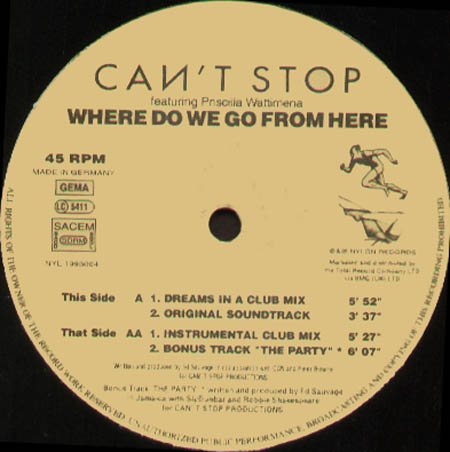 CAN T STOP - Where Do We Go From Here / The Party, Feat. Priscilla Wattimena