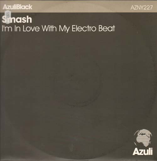 SMASH   - I'm In Love With My Electro Beat
