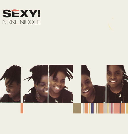 NIKKE NICOLE - Sexy!, Feat. Rockhouse