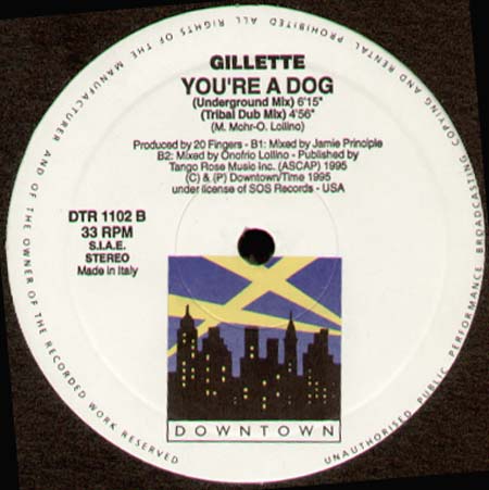 GILLETTE - You're A Dog