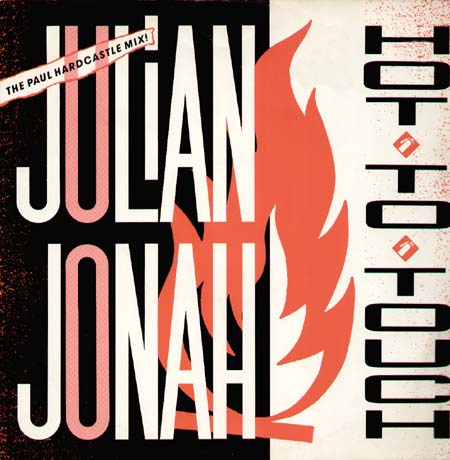 JULIAN JONAH - Hot To Touch (Paul Hardcastle Rmx)