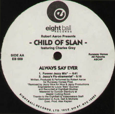 ROBERT AARON - Always Say Ever, Presents Child Of Slan Featuring Charles Gray (Louie Balo Rmx)