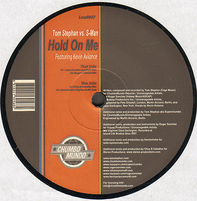 TOM STEPHAN VS. S-MAN  - Hold On Me - Feat Kevin Aviance 