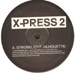 X-PRESS 2 - Strobelight Silhouette / Bi-Curious Magic