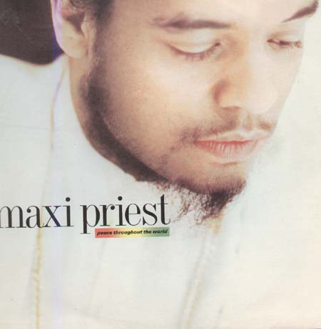 MAXI PRIEST - Peace Throughout The World