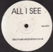 UNKNOWN ARTIST - All I See