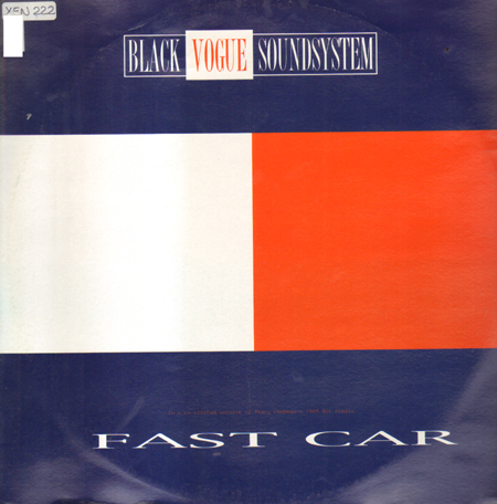 BLACKVOGUE SOUNDSYSTEM  - Fast Car