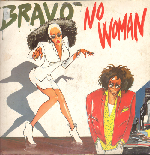 BRAVO - No Woman
