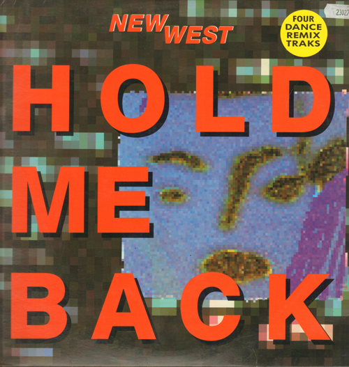 NEW WEST - Hold Me Back